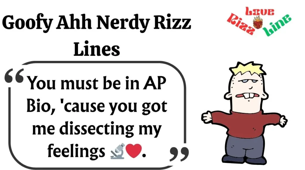 Goofy Ahh Nerdy Rizz Lines