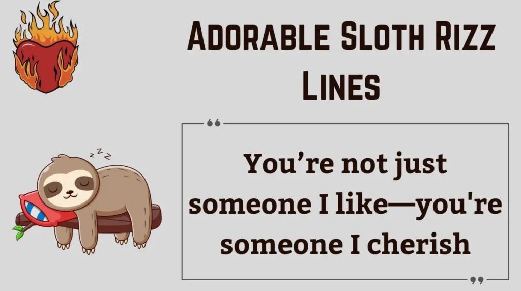 Adorable Sloth Rizz Lines