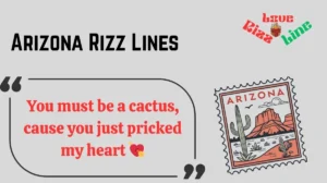 Read more about the article 🔥152+ Arizona Rizz Lines That Hit Different in 2025 🌵💬 | Ultimate Flirty One-Liners🔥