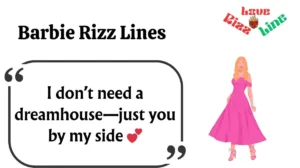 Read more about the article 💖 159+ Barbie Rizz Lines (2025) 💅✨ | Cute, Funny & Flirty Barbie-Style Pick Up Lines!