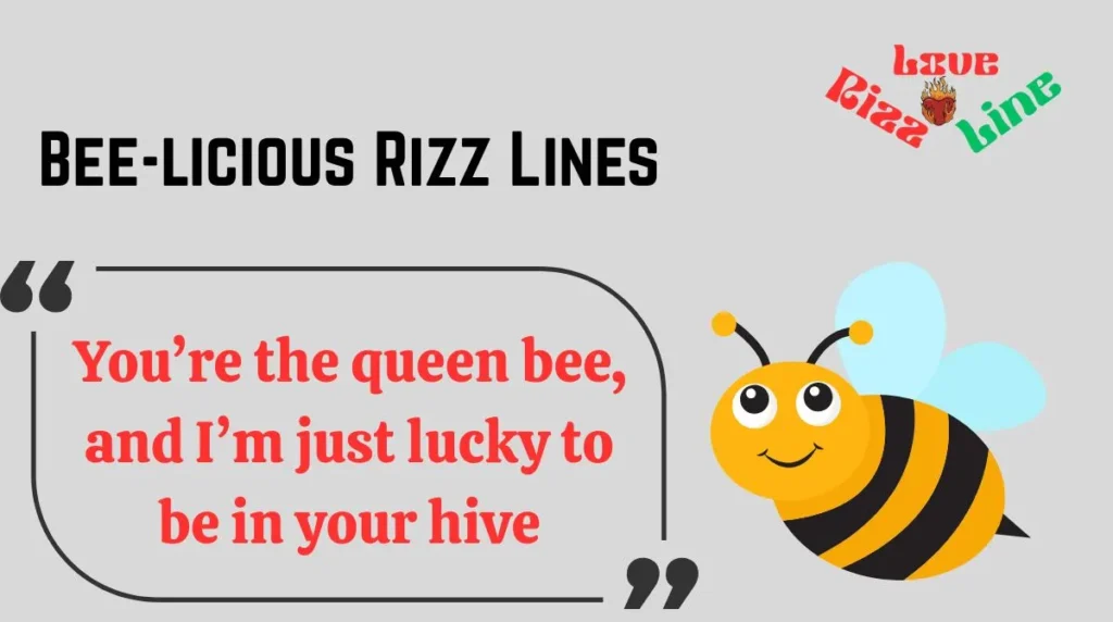 Bee-licious Rizz Lines