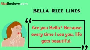 Read more about the article 🌹142+ Bella Rizz Lines to Charm Her Heart (2025 Edition) 💖🔥