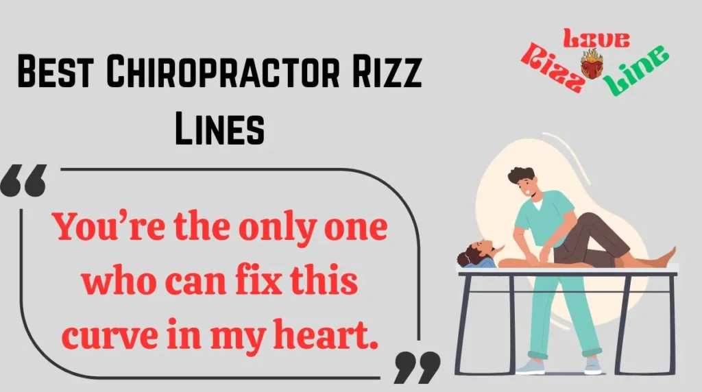 Best Chiropractor Rizz Lines