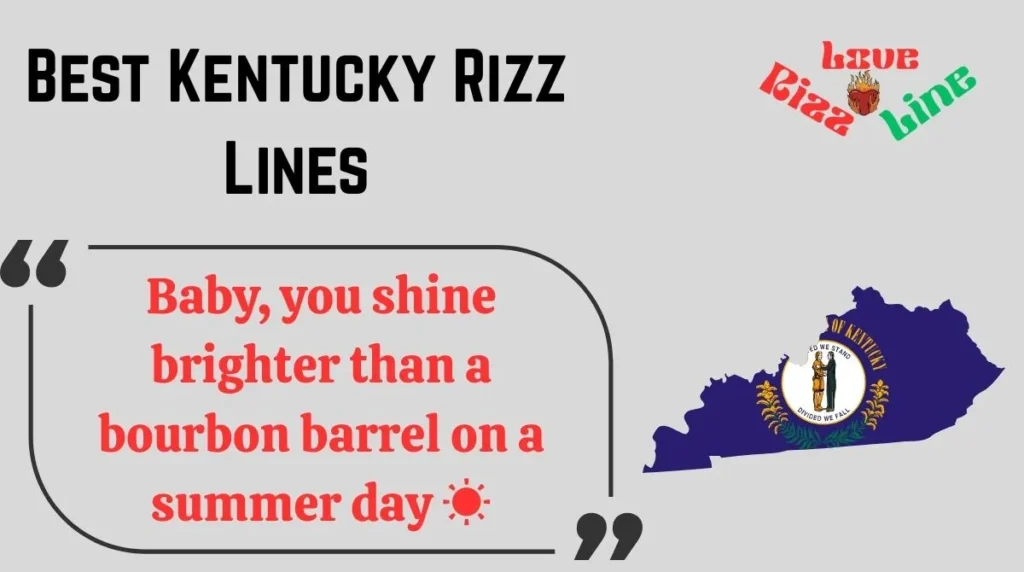 Best Kentucky Rizz Lines