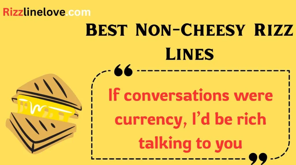 Best Non-Cheesy Rizz Lines