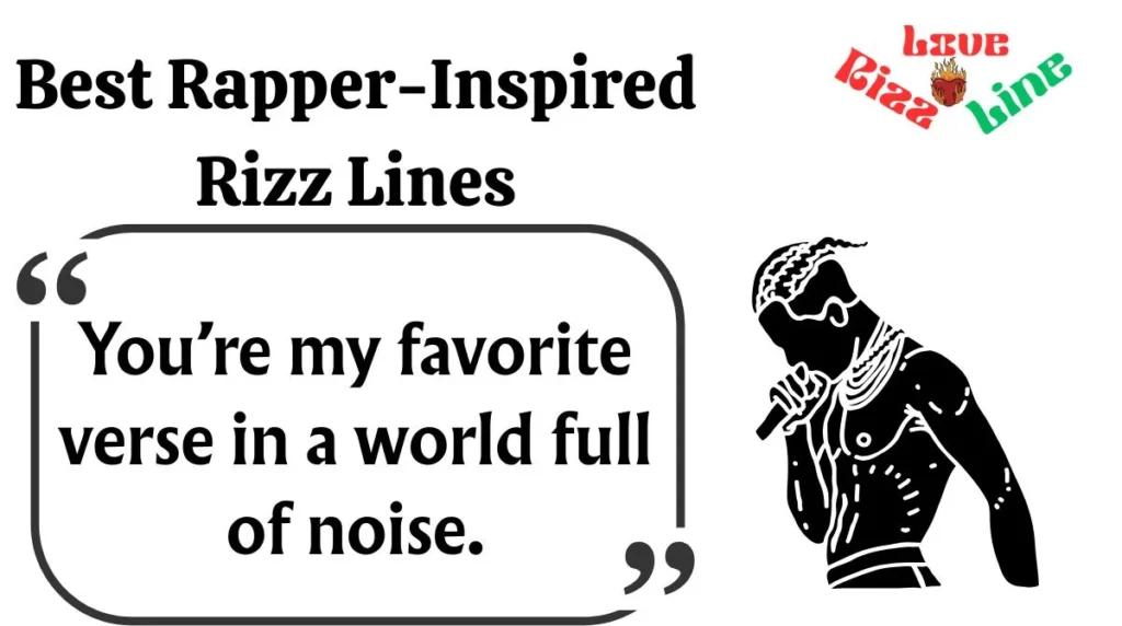 Best Rapper-Inspired Rizz Lines