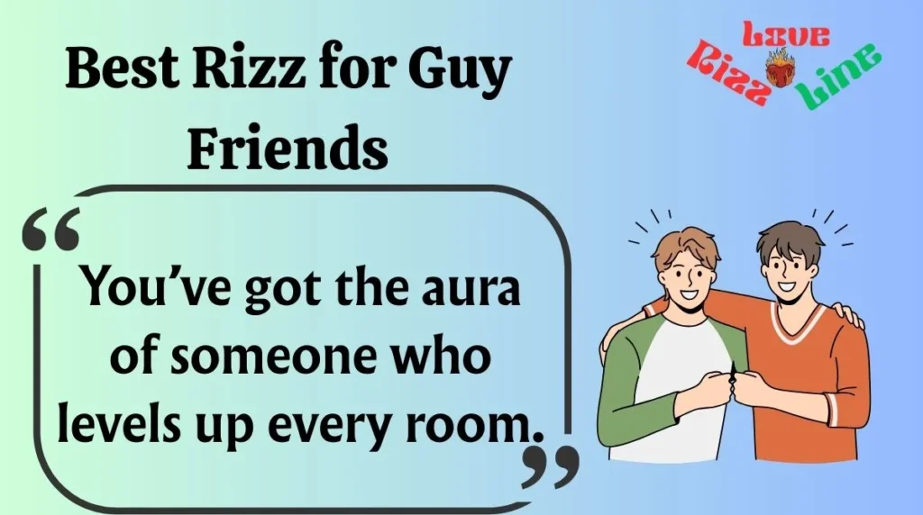 Best Rizz for Guy Friends