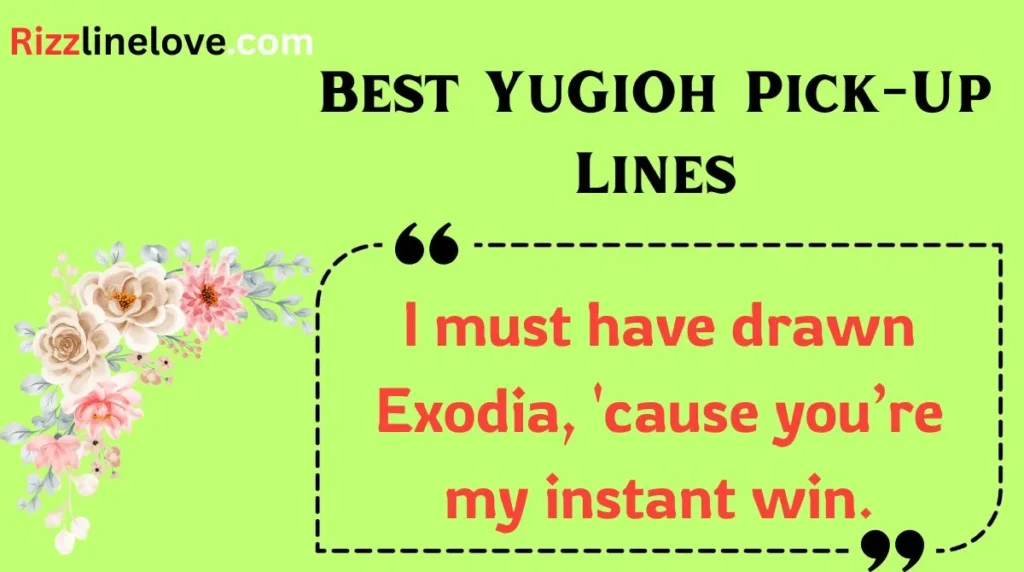 Best YuGiOh Pick-Up Lines