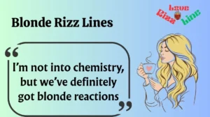 Read more about the article 🔥 159+ Blonde Rizz Lines That’ll Make Her Smile in 2025 💁🏼‍♀️✨