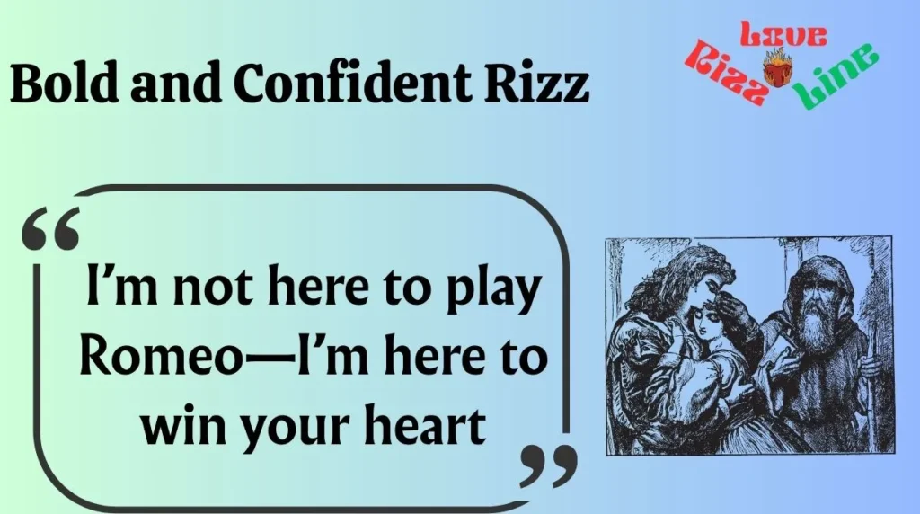 Bold and Confident Rizz