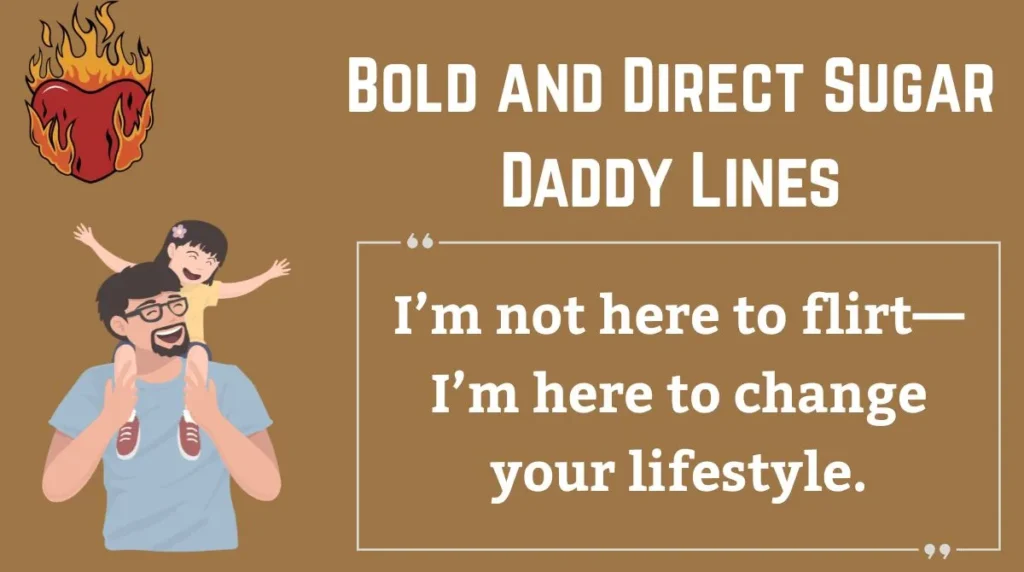 Bold and Direct Sugar Daddy Lines