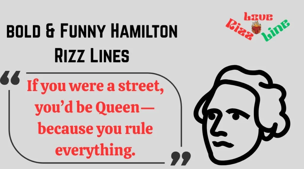 bold & Funny Hamilton Rizz Lines