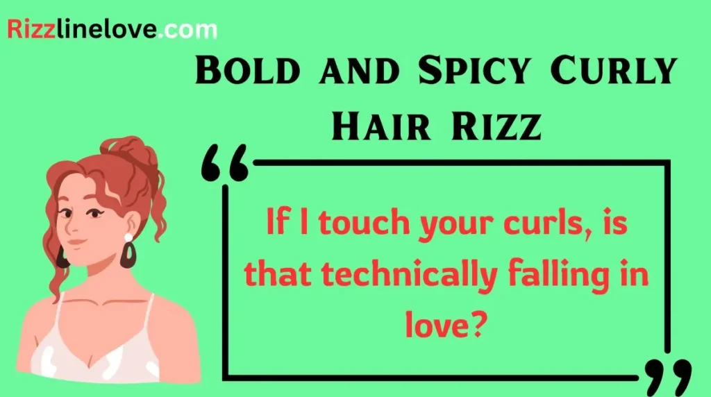 Bold and Spicy Curly Hair Rizz