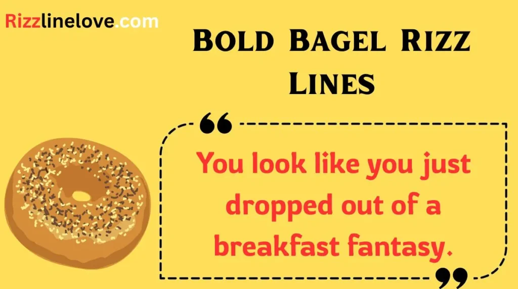 Bold Bagel Rizz Lines