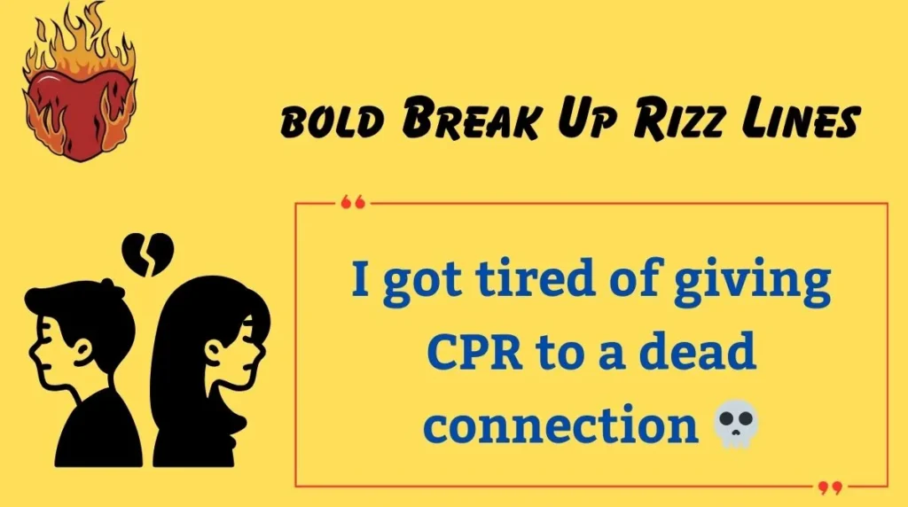 bold Break Up Rizz Lines
