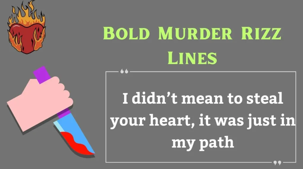 Bold Murder Rizz Lines