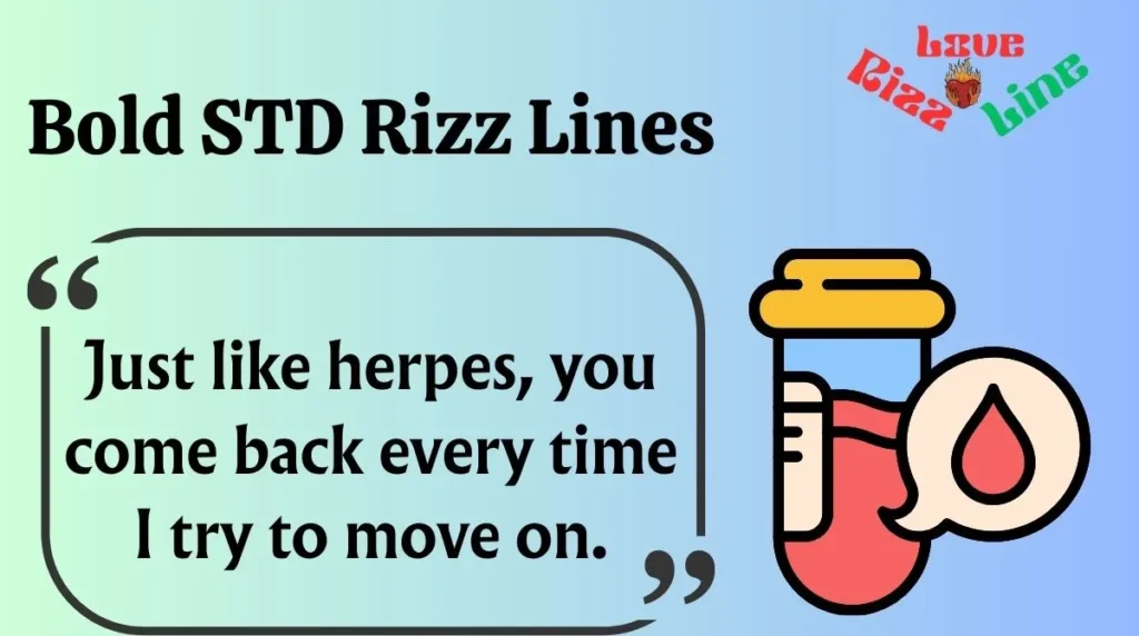Bold STD Rizz Lines
