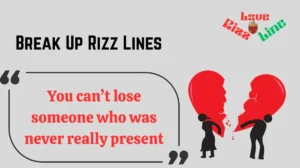Read more about the article 💔 141+ Break Up Rizz Lines (2025) 😎🔥 | Severe, Smooth & Funny Ways to End It