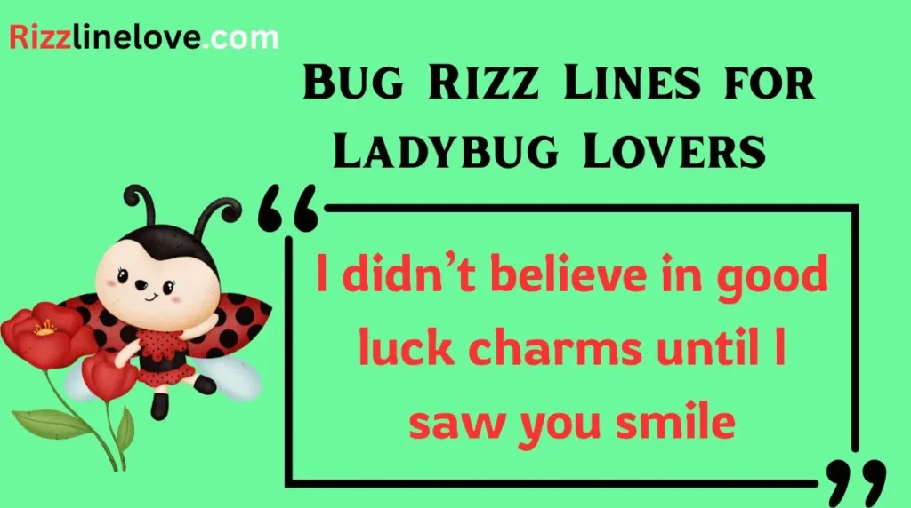 Bug Rizz Lines for Ladybug Lovers 