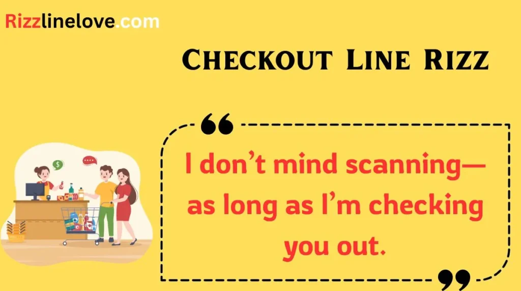 Checkout Line Rizz