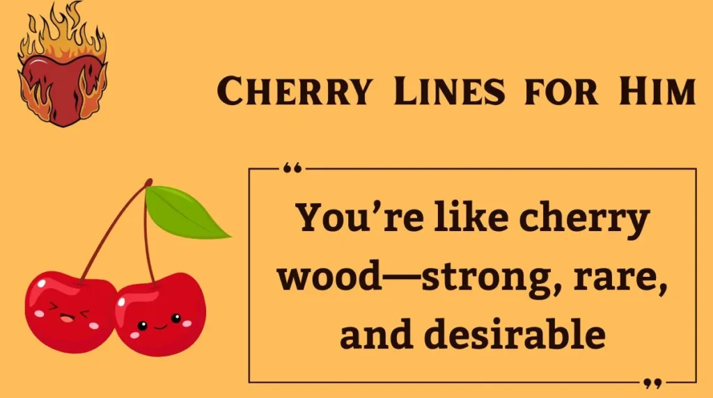 Cherry Lines for Him