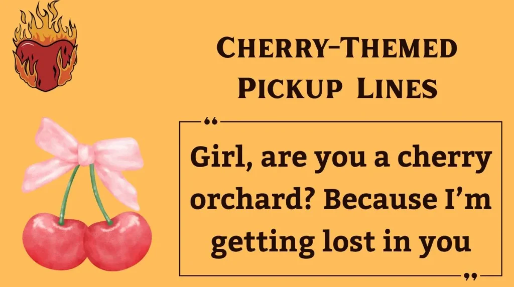 Cherry-Themed Pickup Lines