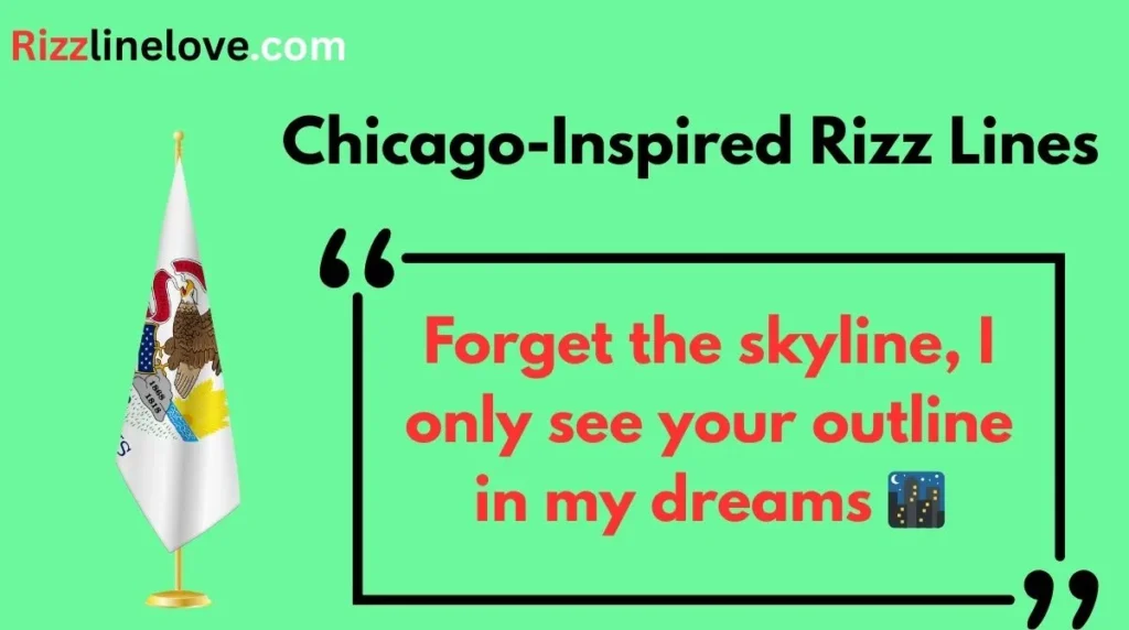Chicago-Inspired Rizz Lines