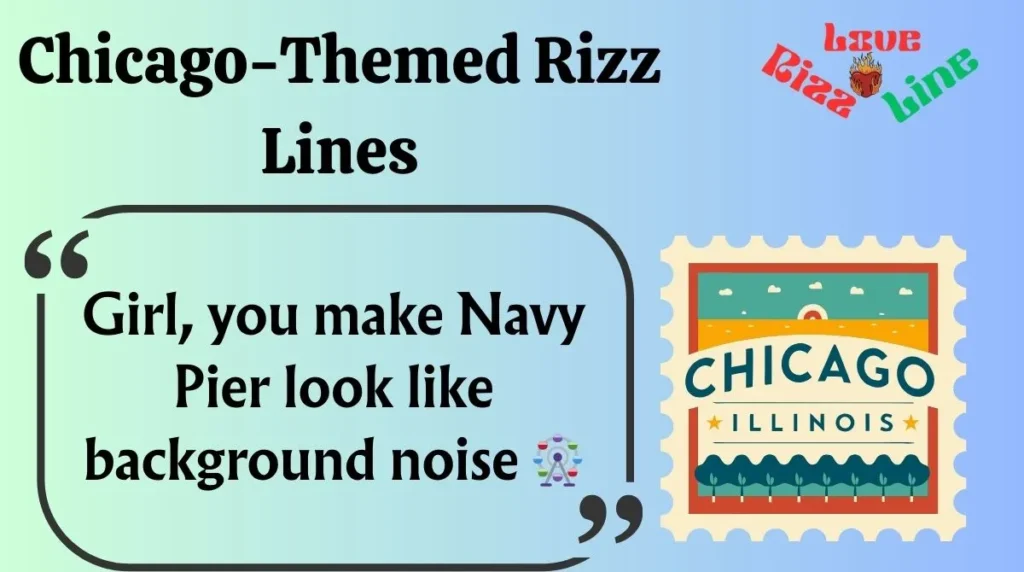 Chicago-Themed Rizz Lines