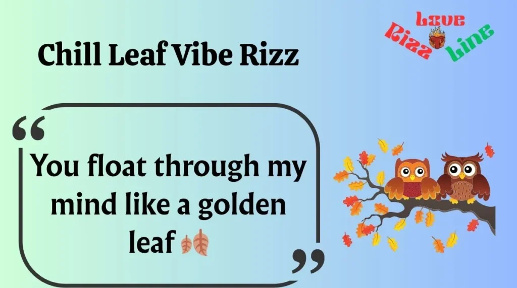 Chill Leaf Vibe Rizz