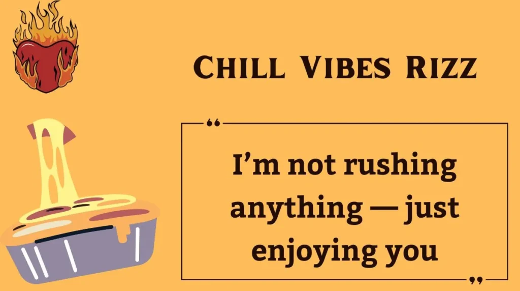Chill Vibes Rizz