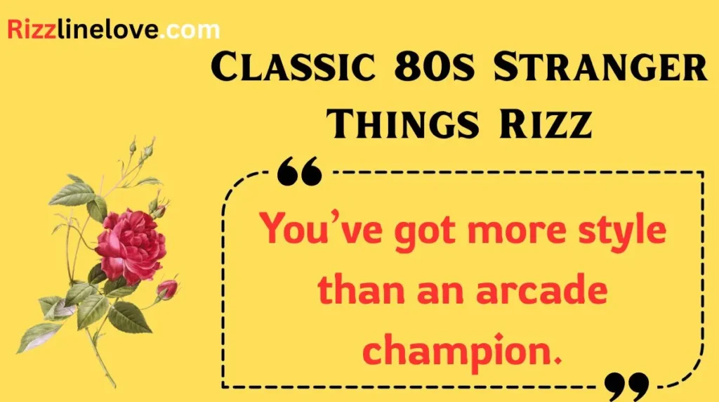 Classic 80s Stranger Things Rizz