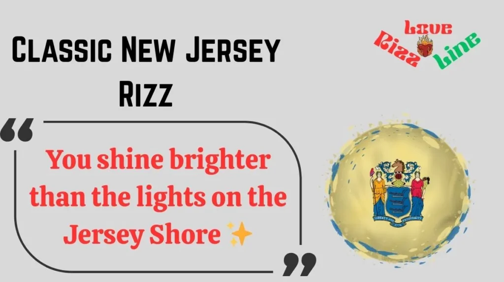 Classic New Jersey Rizz
