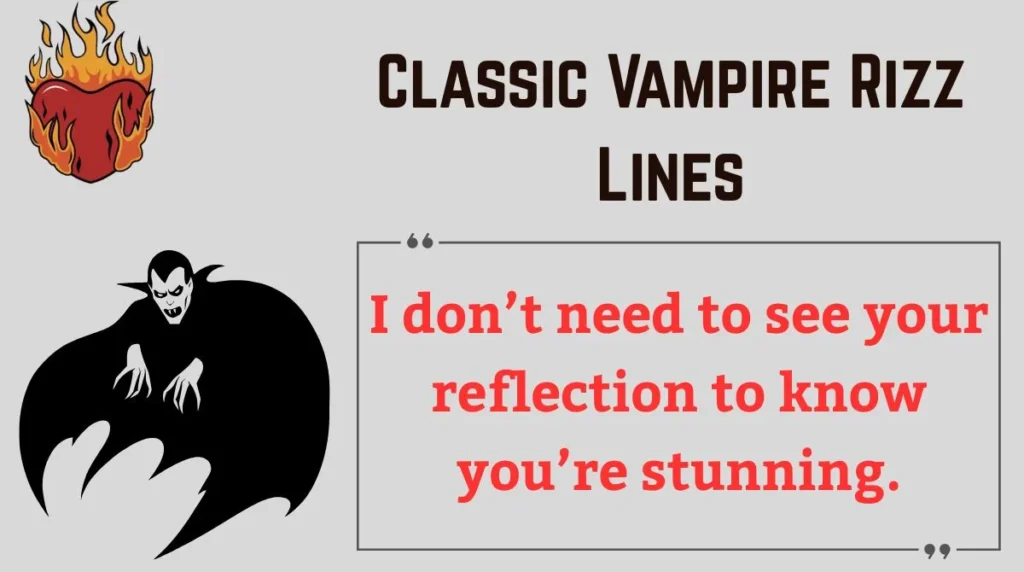 Classic Vampire Rizz Lines