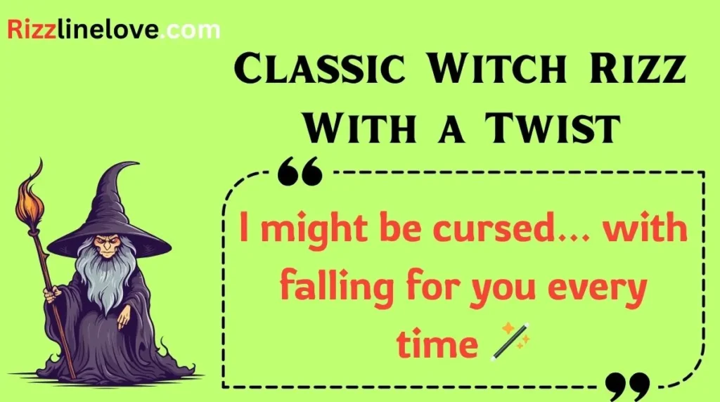 Classic Witch Rizz With a Twist