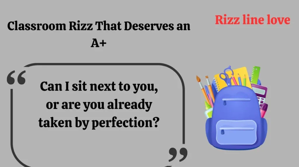 Classroom Rizz That Deserves an A+