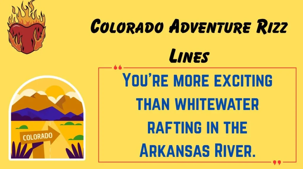 Colorado Adventure Rizz Lines