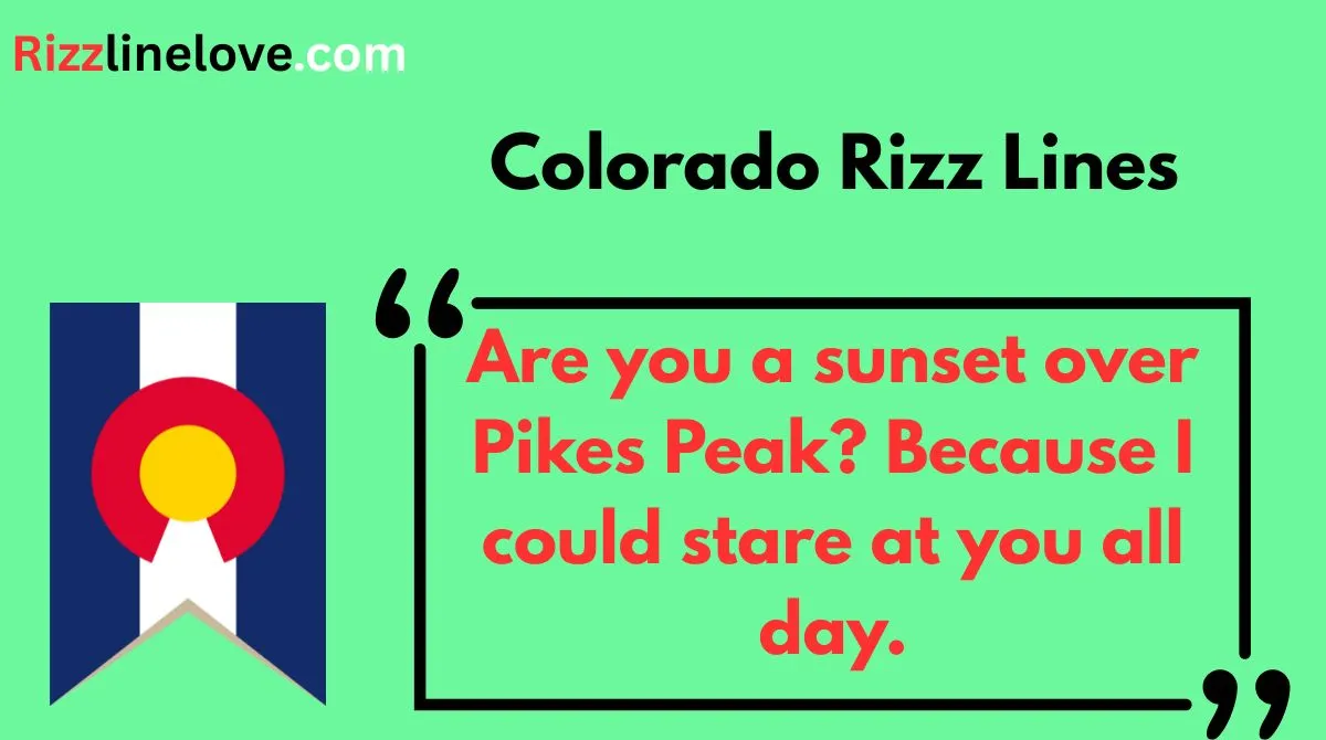 You are currently viewing 🌄 120+ Colorado Rizz Lines That’ll Elevate Your Game in 2025 💬✨