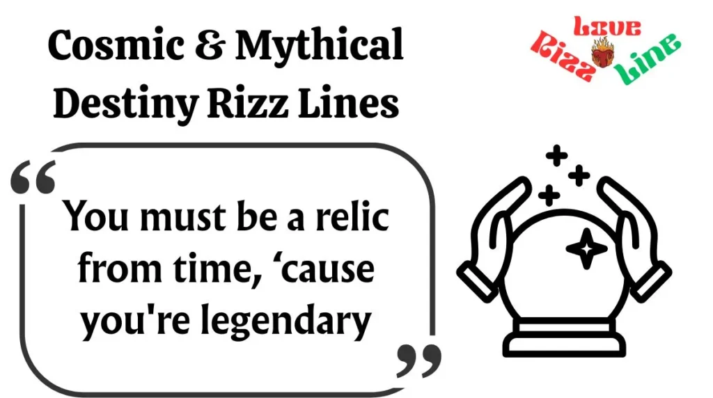Cosmic & Mythical Destiny Rizz Lines