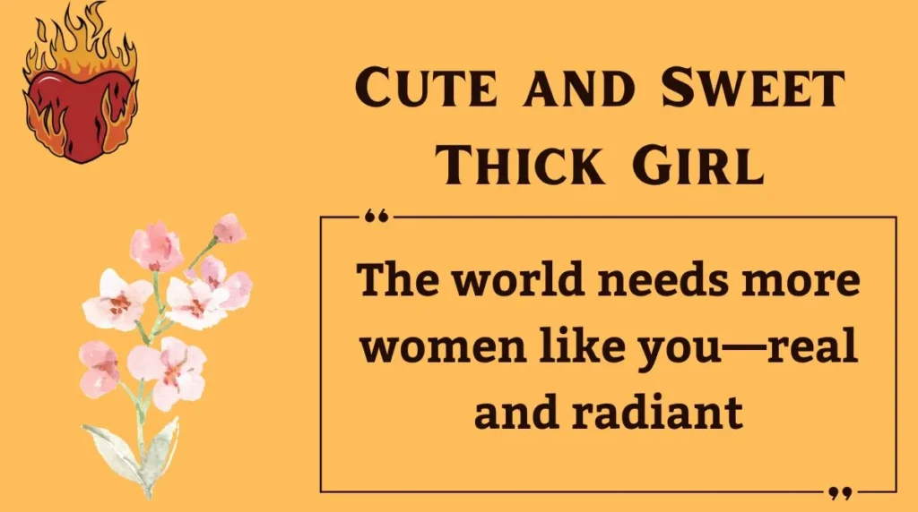 Cute and Sweet Thick Girl