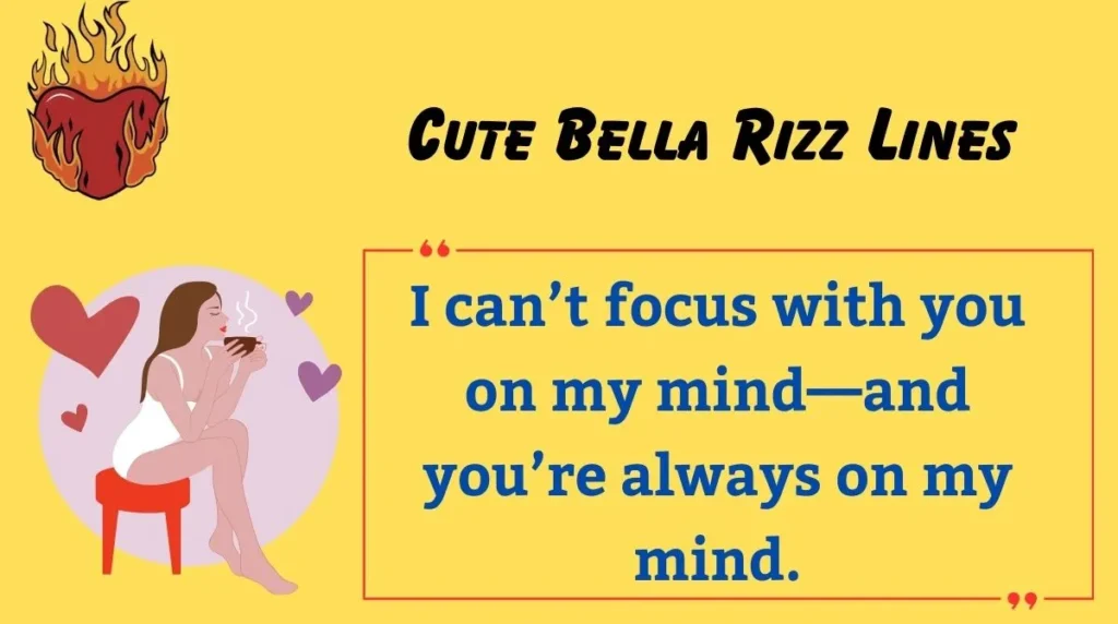 Cute Bella Rizz Lines 