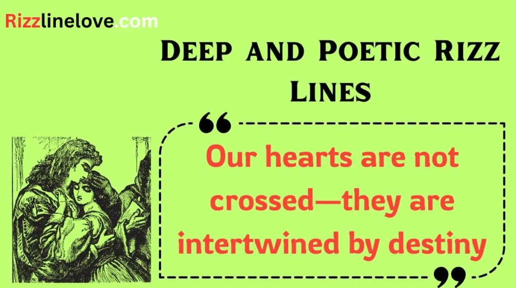 Deep and Poetic Rizz Lines