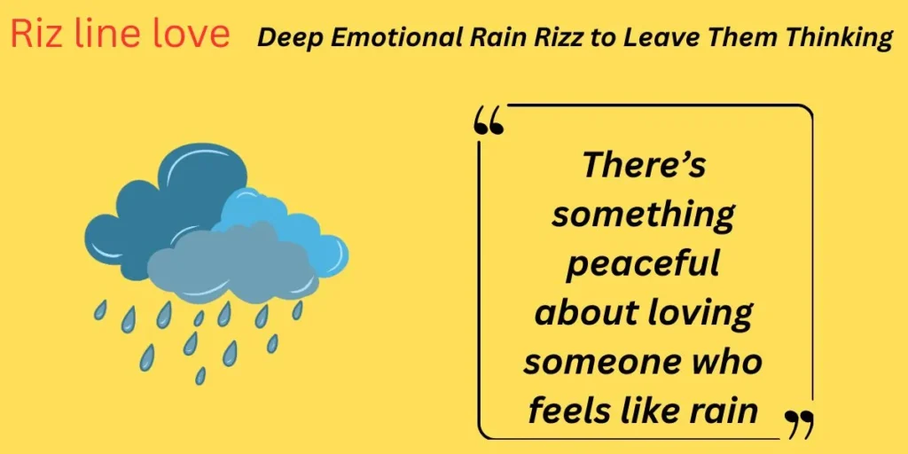 Deep Emotional Rain Rizz to Leave Them Thinking