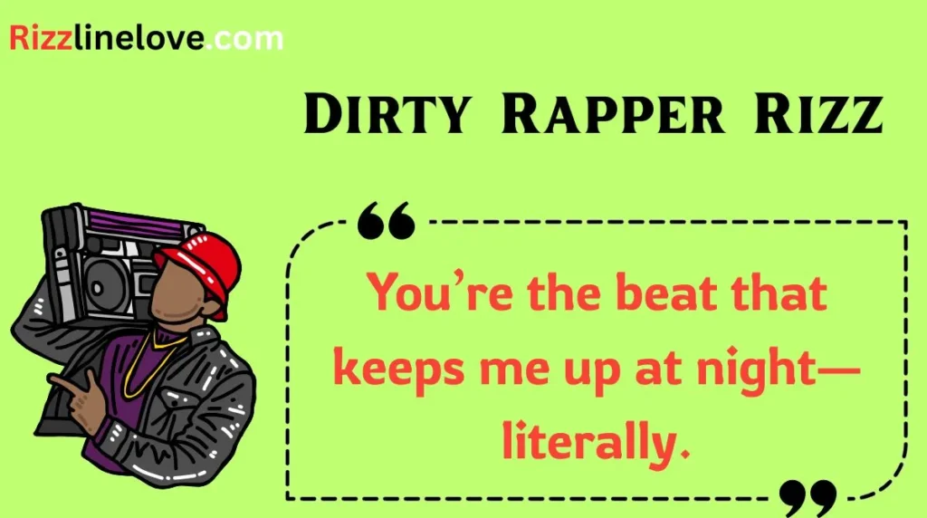 Dirty Rapper Rizz