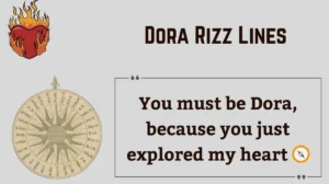 Read more about the article 134+ Dora Rizz Lines 🧭✨ (2025) – The Funniest & Flirtiest Explorer Pickup Lines!