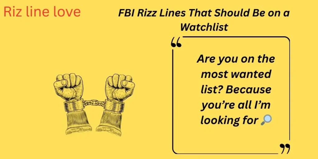 FBI Rizz Lines That Should Be on a Watchlist