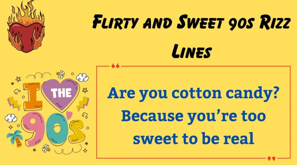Flirty and Sweet 90s Rizz Lines