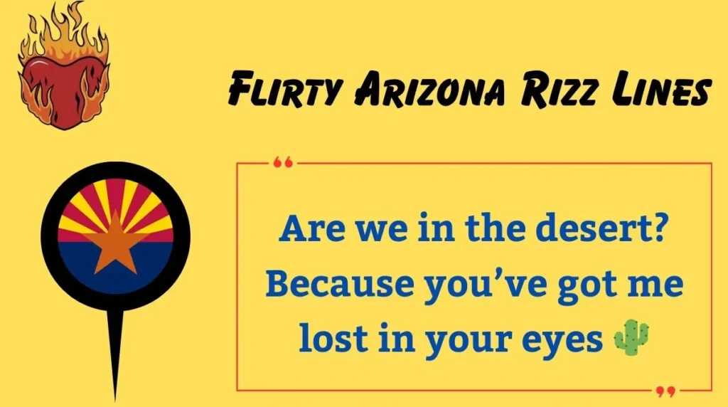 Flirty Arizona Rizz Lines