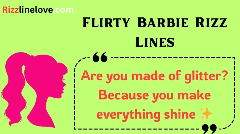 Flirty Barbie Rizz Lines