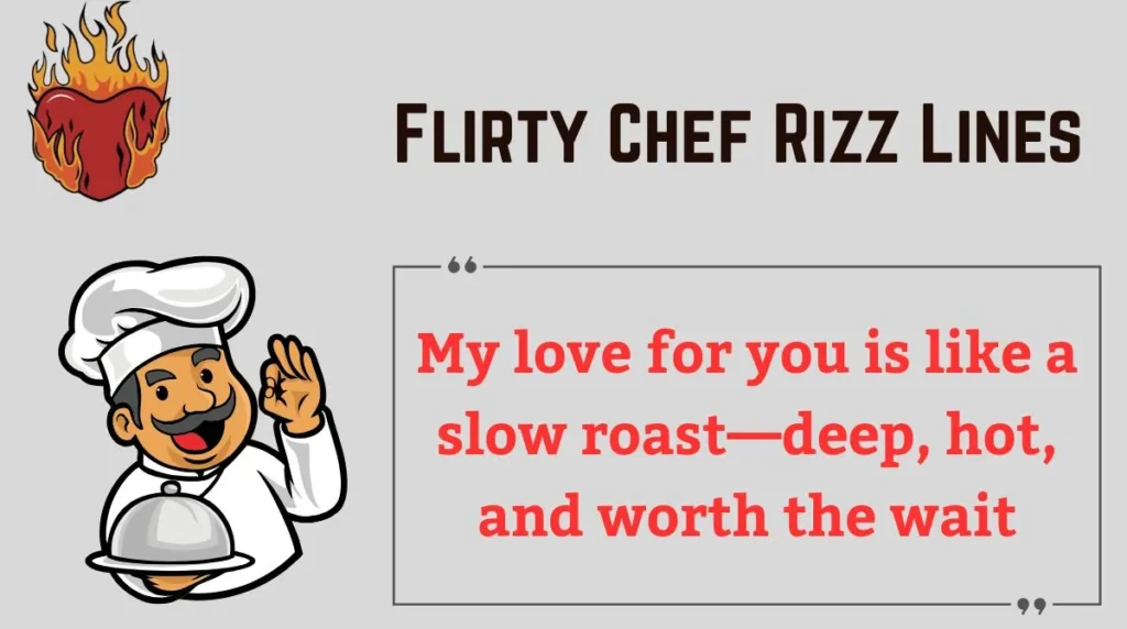 Flirty Chef Rizz Lines