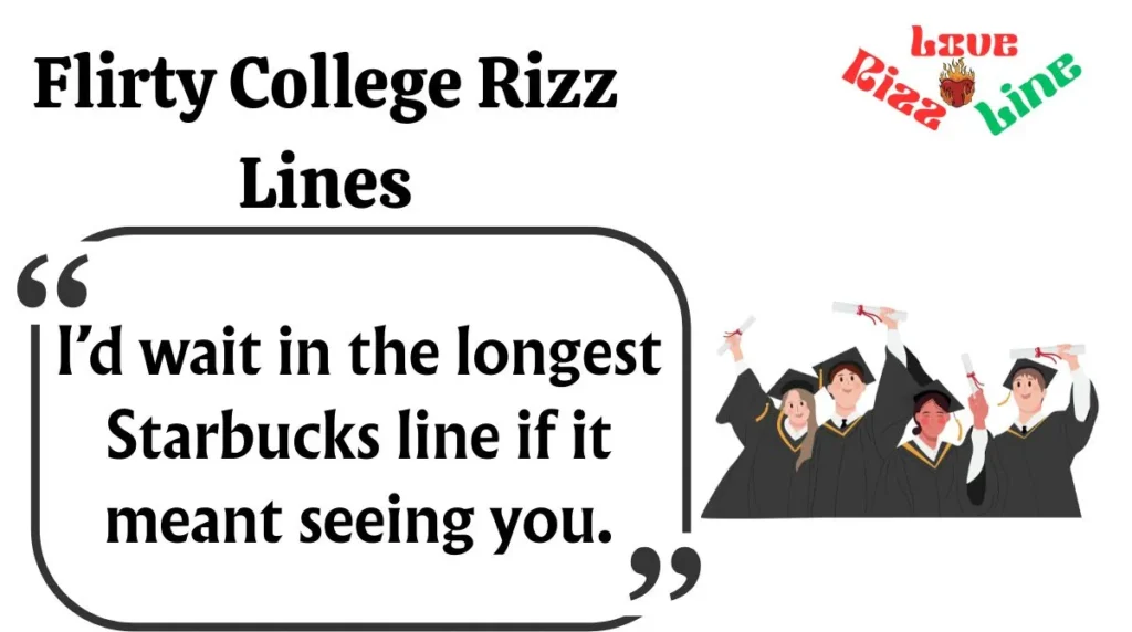 Flirty College Rizz Lines